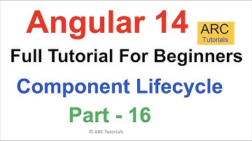 Angular 14 Tutorial For Beginners Part 16 - Angular Component Lifecycle | Angular 14 Tutorial
