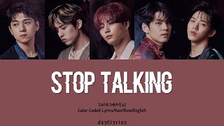 DAY6 – Stop Talking (막말) (Color Coded Lyrics Han | Rom | Eng)