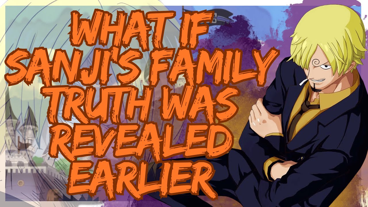 what if sanji’s family truth was revealed earlier part 1 - YouTube