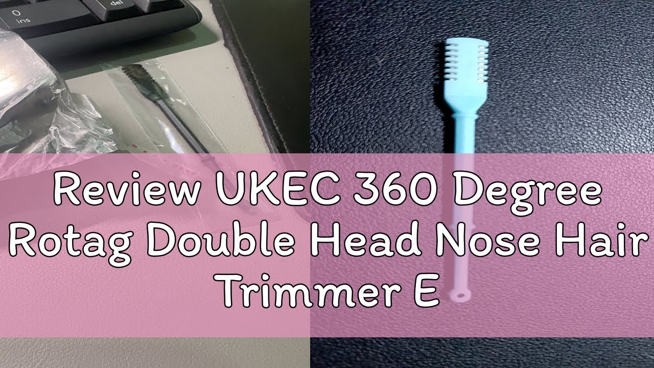 Review UKEC 360 Degree Rotag Double Head Nose Hair Trimmer Earpick Nose Hair Removal Trimming Porta