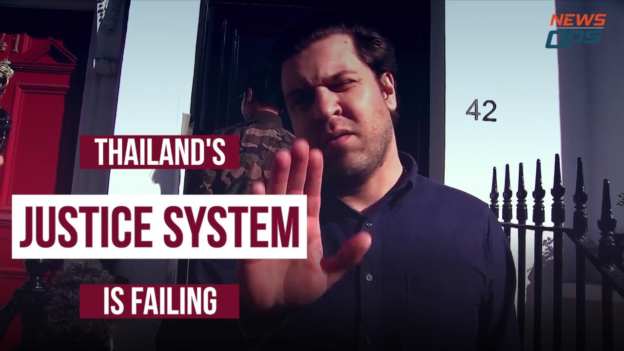 The failure of Thailand's justice system   By NewsOps