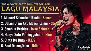 Kumpulan Lagu Slow rock Malaysia | SPOON | STINGS | IWAN SALMAN | IKLIM | U.K'S-