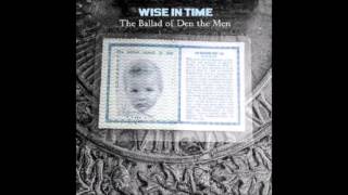 Video thumbnail of "Wise In Time - Nine"