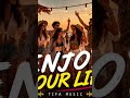 Enjoy your life Tifa music #youtubeshorts