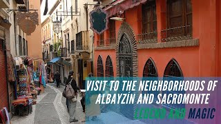 PRIVATE VISIT to the neighborhoods of Albayzín and Sacromonte: legend and magic