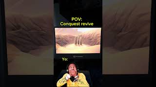 POV:Conquest revive