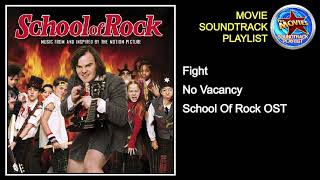 Fight + No Vacancy + School Of Rock OST