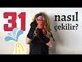 31 NASIL ÇEKİLİR? | PS #1