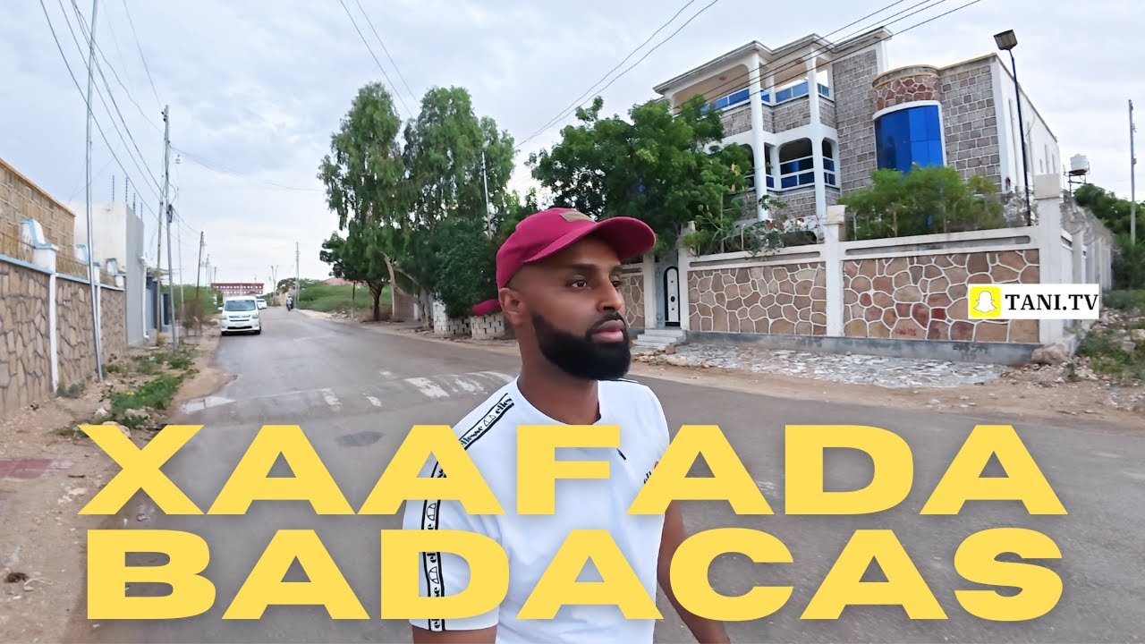 XAAFADA BADACAS - HARGEISA 2025