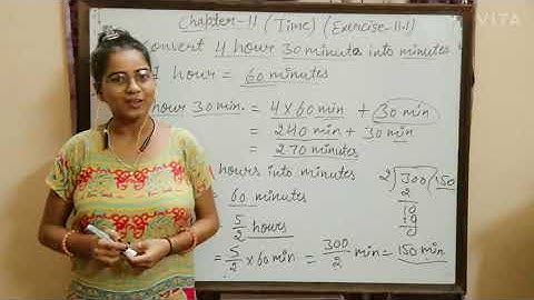 Class - 5 / Chapter - 11 (Time ) / Conversion of hours into minutes