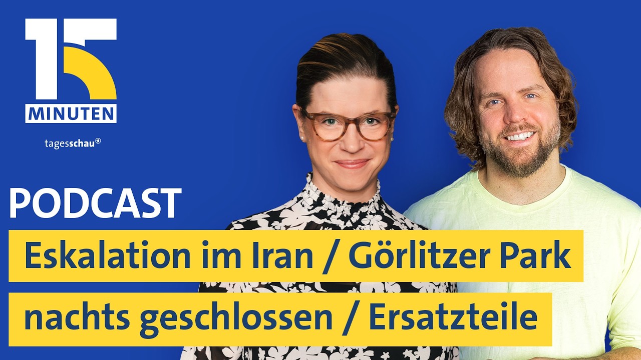 Eskalation im Iran / Görlitzer Park nachts geschlossen / Ersatzteile | 15 Minuten
