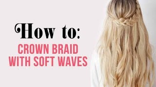 Cute crown braid soft waves look | Perfect back to school look hairstyle screenshot 2