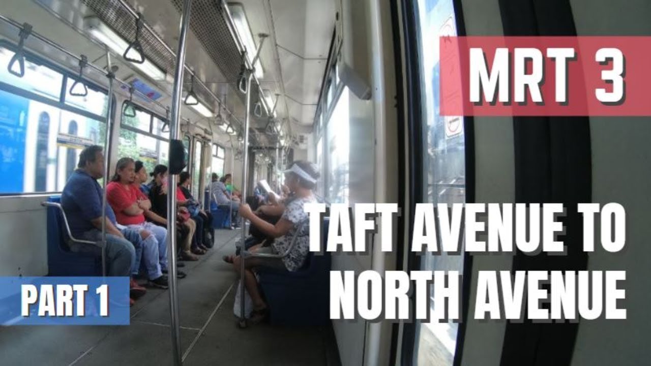| Virtual Ride | MRT 3 PHILIPPINES - TAFT AVENUE TO NORTH AVENUE ...