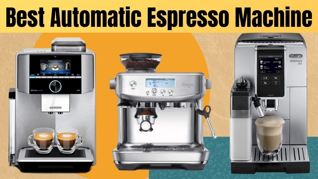 Best Automatic Espresso Machines of 