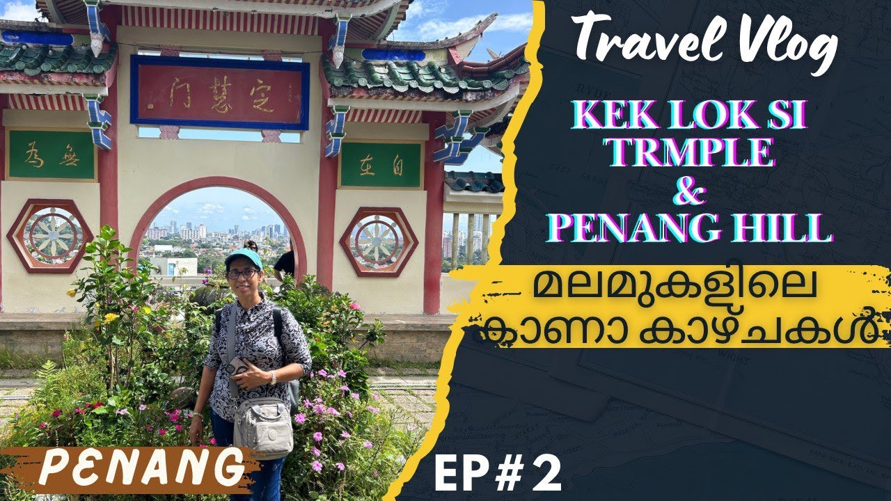 Kek lok si Temple & Penang Hill Tour! Stunning Views, Culture & Funicular Train Experience Malaysia