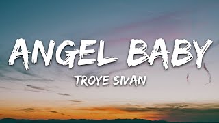 Troye Sivan - Angel Baby (Lyrics) chords