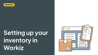 Setting Up Your Inventory In Workiz