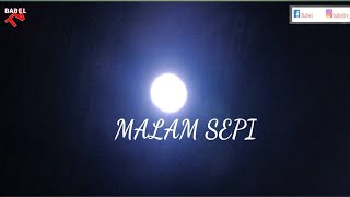 Puisi Sedih - Malam Sepi (BABEL TV)