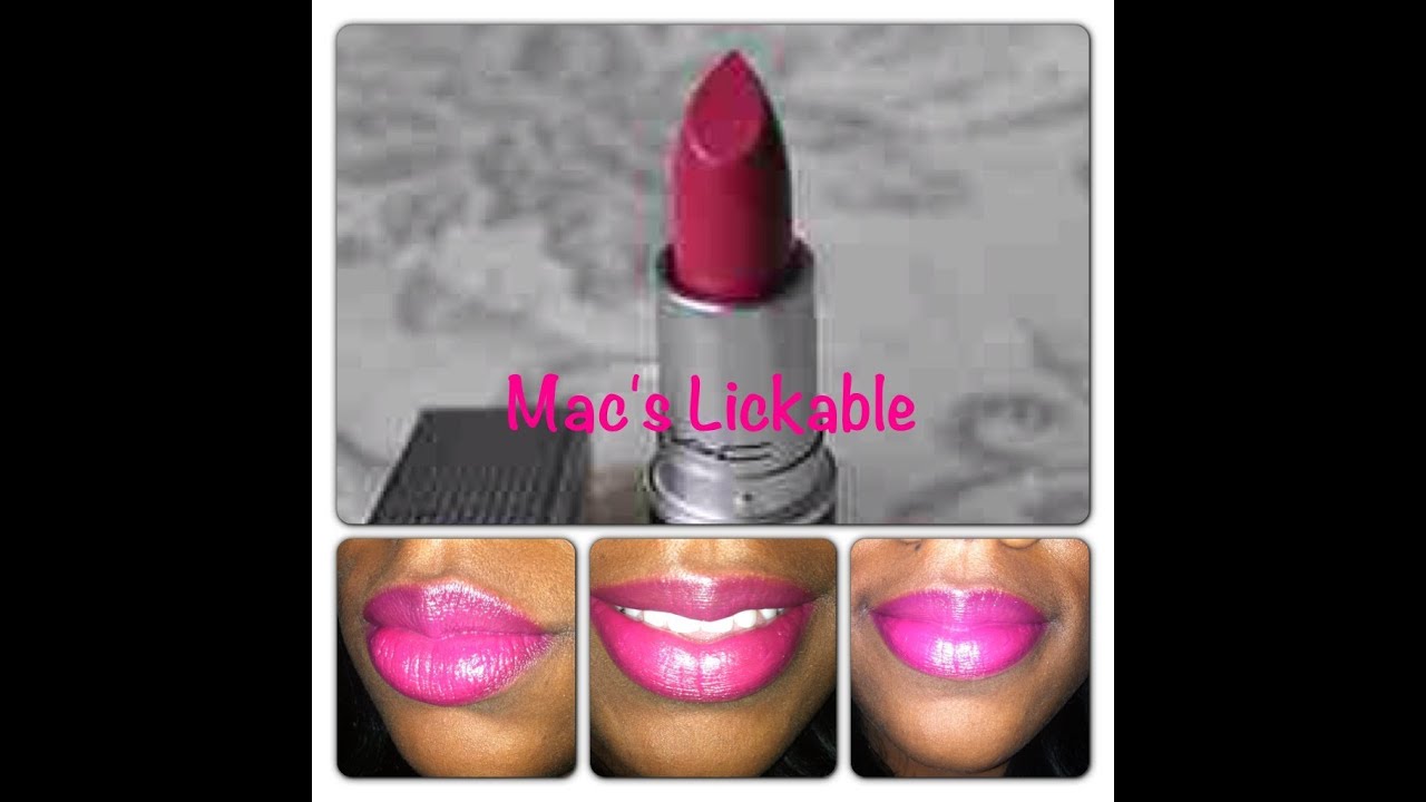 mac lickable lipstick