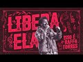 RAFFA TORRES - Libera Ela (Video Oficial)