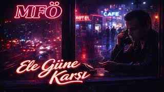 Ele Güne Karşi (Tribute To Mfö) Syntwave Remix