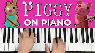 PIGGY ROBLOX THEMES ON PIANO