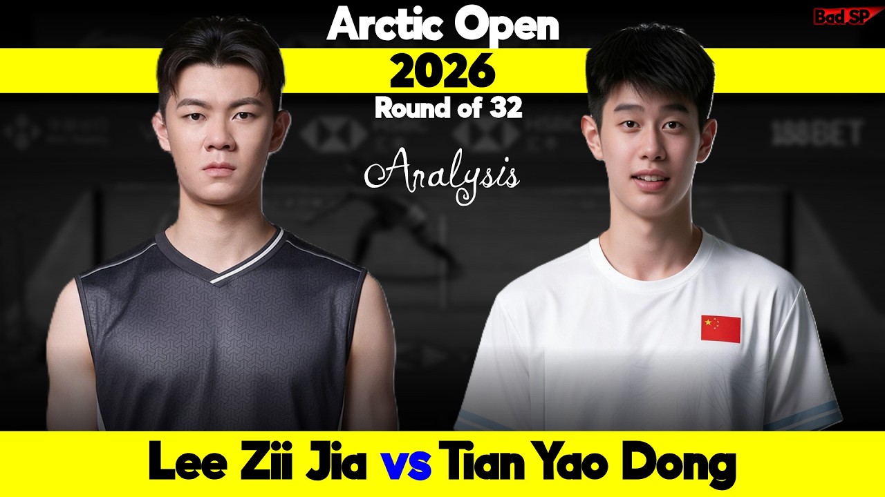 だい　ページ Lee Zii Jia vs Dong Tian Yao Arctic open 2026 round of 32