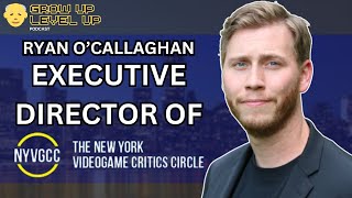 Empowering Youth In Video Game Journalism w/Ryan O'Callaghan, NY Videogame Critics Circle Director Profile