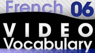 Learn French - Video Vocabulary #6