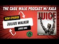 Julius Walker Interview - The Cage Walk Podcast w/ Kala (Presented by OddSmokerMMA)