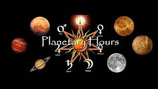 Planetary Hours, Which Hour Were You Born Under