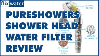 Pureshowers Shower Head Water Filter Review - Flixwater