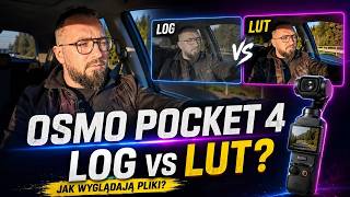 DJI Osmo Pocket 4 — LOG vs LUT. Jak wyglądają pliki z kamery?