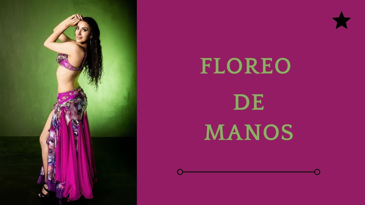 Movimientos de Belly Dance: Floreo de manos