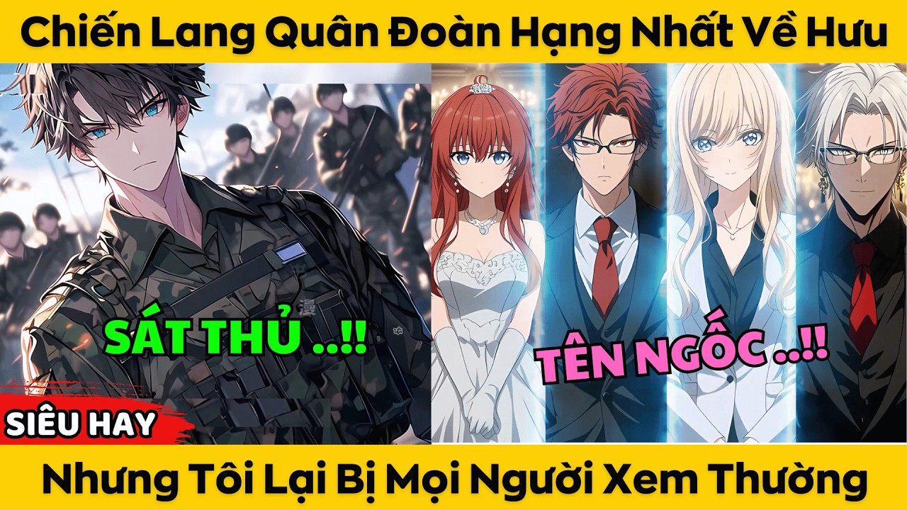 Chiến Lang Quân Đoàn Hạng Nhất Về Hưu - Nhưng Tôi Lại Bị Mọi Người Xem Thường