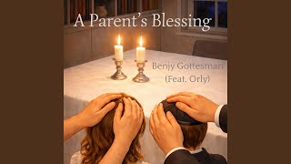 A Parent's Blessing (feat. Orly)