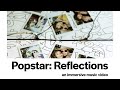 Popstar - Reflections (360 VR Experience)