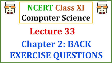 Back Exercise Questions - Chapter 2: Number Systems and Encoding Schemes - Class XI Computer Science
