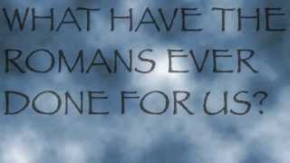 Kinetic Typography- "Life of Brian" What Have the Romans Ever Done For Us