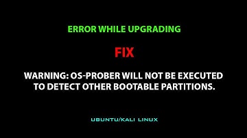 Warning: os-prober will not be executed to detect other bootable partitions.