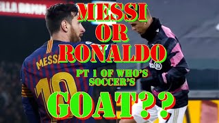 WHO IS SOCCER'S G.O.A.T.  MESSI VS RONALDO (PT. 1) | A NON-SOCCER FAN'S SEARCH