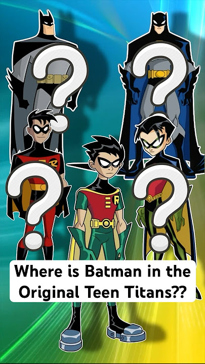 Where is Batman in the Original Teen Titans? #batman