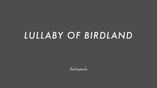 LULLABY OF BIRDLAND chord progression - Jazz Backing Track Play Along chords