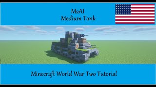 M2A1 Medium Tank Minecraft World War Two Tutorial