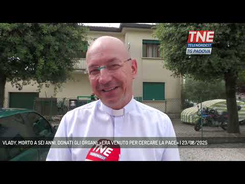 VLADY, MORTO A SEI ANNI, DONATI GLI ORGANI: «ERA VENUTO PER CERCARE LA PACE» | 23/08/2025