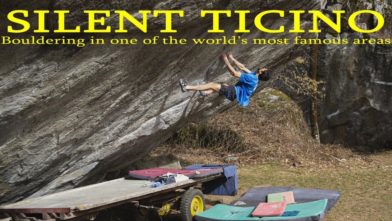 SILENT TICINO - Bouldering in one of the world's most famous areas