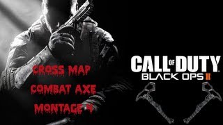 Black ops 2 Combat Axe Cross Map Tomahawk Montage 4