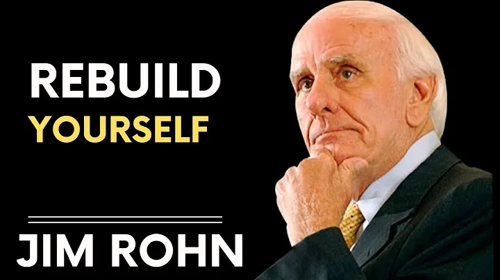 Rebuild yourself- motivation speech by Jim Rohan