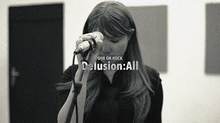 ONE OK ROCK - Delusion:All (Cover) By RYUZIA
