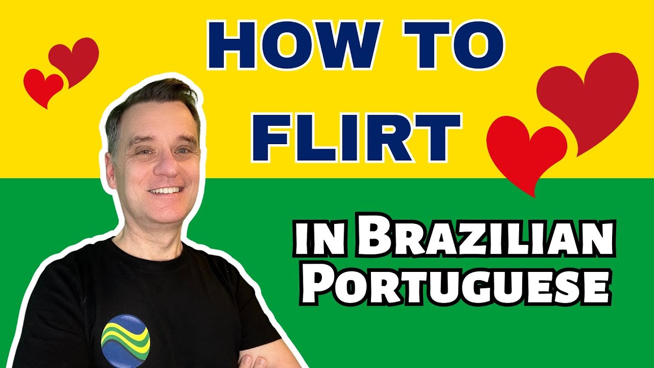 flirt portuguese brazilian dirty pick lines